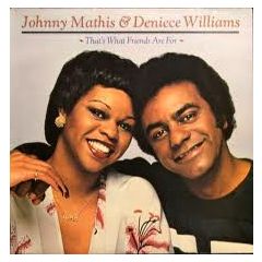 Johnny Mathis & Deniece Williams - Johnny Mathis & Deniece Williams - That's What Friends Are For - CBS