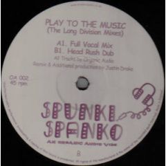 Organic Audio - Play To The Music (The Long Division Mixes) - Spunki Spanko