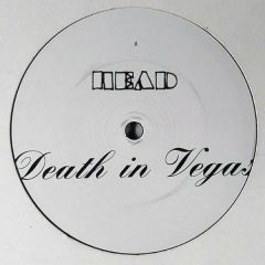 Death In Vegas - Death In Vegas - Head - Drone12Three