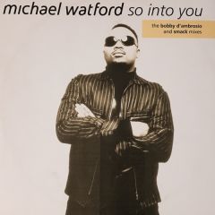 Michael Watford - So Into You - WEA