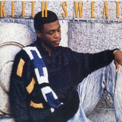 Keith Sweat - Keith Sweat - Make It Last Forever - Elektra