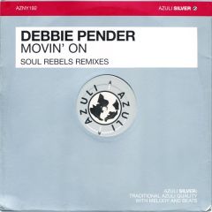 Debbie Pender - Debbie Pender - Movin' On (Remixes) - Azuli