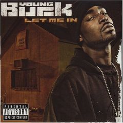 Young Buck  - Young Buck  - Let Me In - Interscope
