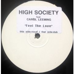 High Society - High Society - Feel The Love - White