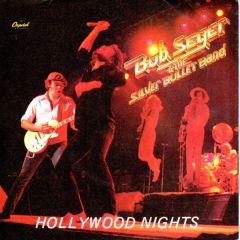 Bob Seger & The Silver Bullet Band - Bob Seger & The Silver Bullet Band - Hollywood Nights - Capitol