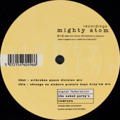 Signal Federation - Signal Federation - The Naked Partys Remixes - Mighty Atom