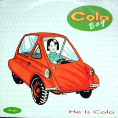 Cola Boy - Cola Boy - He Is Cola - Arista