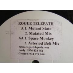 Rogue Telepath - Rogue Telepath - Mutant State / Space Monkey - Not On Label