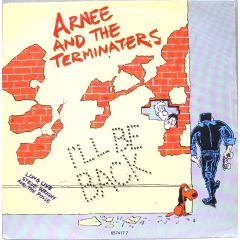 Arnee And The Terminaters - Arnee And The Terminaters - I'll Be Back - Epic