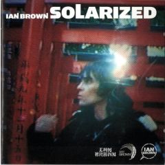 Ian Brown - Ian Brown - Solarized - Fiction Records