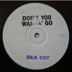 Silk Cut - Silk Cut - Don't You Wanna' Go - White