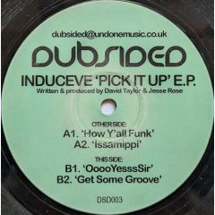 Induceve - Induceve - Pick It Up EP - Dubsided
