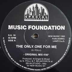 Music Foundation - Music Foundation - The Only One For Me - Special Underground