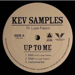 Kev Samples Ft. Lupe Fiasco - Kev Samples Ft. Lupe Fiasco - Up To Me - Pyramid