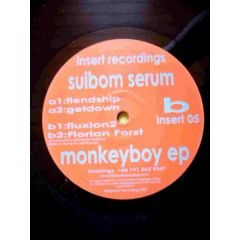 Suibom Serum - Suibom Serum - Monkeyboy EP - Insert Recordings