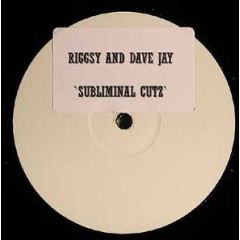 Riggsy & Dave Jay - Riggsy & Dave Jay - Subliminal Cutz - Sub 1