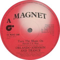 Orlando Johnsone And Trance - Orlando Johnsone And Trance - Turn The Music On - Magnet