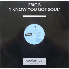 Eric B. & Rakim - Eric B. & Rakim - I Know You Got Soul - Cooltempo