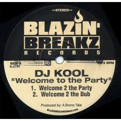 DJ Kool - DJ Kool - Welcome To The Party - Blazin Records