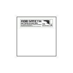 Rob Smith - Rob Smith - Don't You See (DJ Die Rmx) - Grand Central