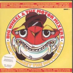 Big Wheel And The Motor Mixers - Big Wheel And The Motor Mixers - Don't Forget The Motor City - Dino Entertainment