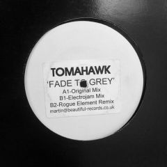 Tomahawk - Tomahawk - Fade To Grey - Beautiful Records