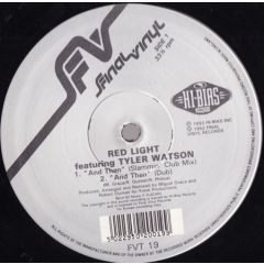  Red Light Featuring Tyler Watson  -  Red Light Featuring Tyler Watson  - And Then - Final Vinyl