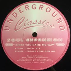 Soul Expansion - Soul Expansion - Since You Came My Way - Underground Classics