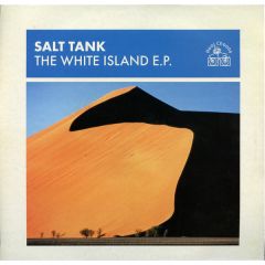 Salt Tank - Salt Tank - The White Island E.P - Hooj Choons