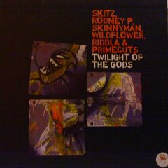 Skitz, Rodney P, Skinnyman, Wildflower - Skitz, Rodney P, Skinnyman, Wildflower - Twilight Of The Gods - Wordplay 