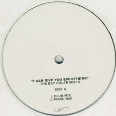 Wet Wet Wet - Wet Wet Wet - I Can Give You Everything - The Bay Route Mixes - Not On Label