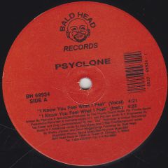 Psyclone - Psyclone - I Know You Feel What I Feel - Bald Head Records