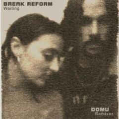 Break Reform - Break Reform - Waiting (Remixes) - Abstract Blue