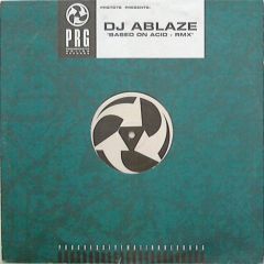 DJ Ablaze - DJ Ablaze - Based On Acid (Remix) - PRG (Progressive Motion Records)