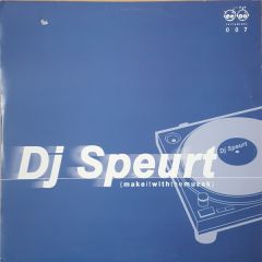 DJ Speurt - DJ Speurt - Make It With The Muzak - Vitamine