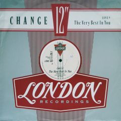 Change - Change - The Very Best In You - London