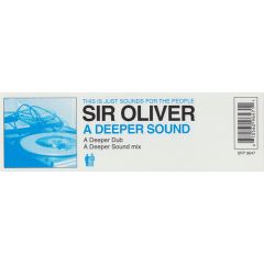 Sir Oliver - Sir Oliver - A Deeper Sound - SFP