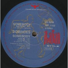 Dominoes - Dominoes - Somebody - Italian Style Production