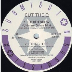 Cut The Q - Cut The Q - Stereo Show - Submission