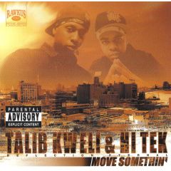 Talib Kweli & Hi-Tek - Talib Kweli & Hi-Tek - Move Somethin' - Rawkus