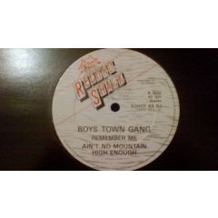 Boys Town Gang - Boys Town Gang - Remember Me / Ain't No Mountain High Enough - Record Shack