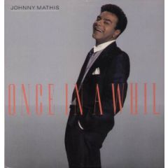 Johnny Mathis - Johnny Mathis - Once In A While - CBS