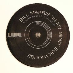 Bill Makris - Bill Makris - In My Mind - Eukahouse
