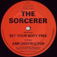The Sorcerer - The Sorcerer - Set Your Body Free - ADR 