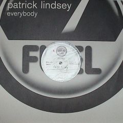 Patrick Lindsey - Patrick Lindsey - Everybody - Fuel
