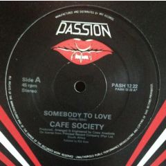 Cafe Society - Cafe Society - Somebody To Love - Passion Records