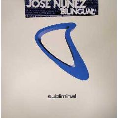 Jose Nunez - Jose Nunez - Bilingual - Subliminal
