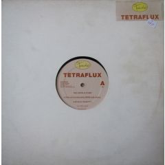Tetraflux - Tetraflux - The Untold Story - Touche