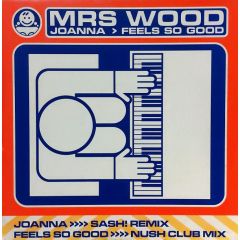 Mrs Wood - Mrs Wood - Joanna / Feels So Good (Remix) - React