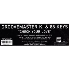 Groovemaster K & DJ 88 Keys - Groovemaster K & DJ 88 Keys - Check Your Love - 	Maad Records